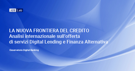 Rapporto Digital Banking 2024 - LA NUOVA FRONTIERA DEL CREDITO Analisi internazionale offerta di servizi Digital Lending e Finanza Alternativa